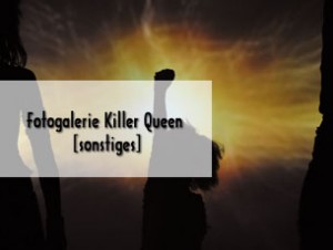 Killer Queen – Fotogalerie
